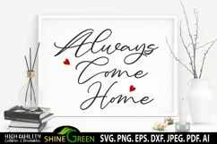 Farmhouse Sign SVG - Always Come Home SVG Sign, Pillow Product Image 1
