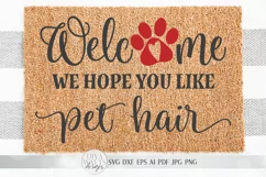 Welcome We Hope You Like Pet Hair SVG | Farmhouse Sign SVG | Product Image 3