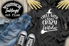 I Roll With The Crazy Witches-Halloween SVG Product Image 1