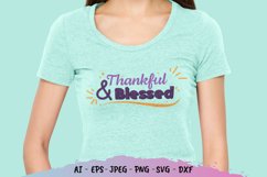 Thankful & Blessed for T-Shirt Design SVG Product Image 2