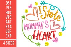 I stole my Mommy's heart. Embroidery design Product Image 1