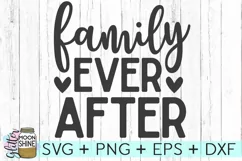 Family Ever After SVG DXF PNG EPS Cutting Files Product Image 1