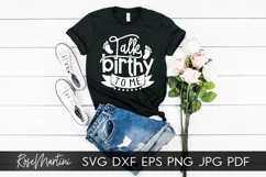 Talk Birthy To Me SVG Cut Files Midwife SVG Doula SVG Pun Product Image 3