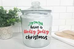 Have a Holly Jolly Christmas SVG File - Christmas SVG File Product Image 9