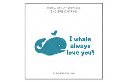 I whale always love you - SVG Product Image 1