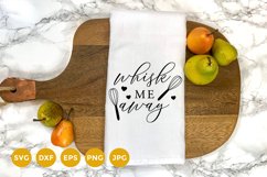 Farmhouse Kitchen Towel SVG | Whisk me Away Svg Product Image 1