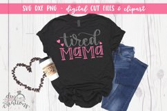 Tired Mama Handlettered - SVG - DXF - PNG Cut Files Product Image 2