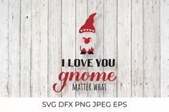 I love you gnome matter what. Cute Nordic gnome SVG cut file Product Image 1