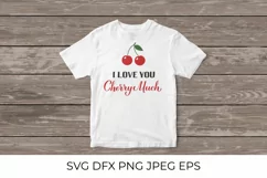 I love you cherry much pun quote with berries SVG cut file Product Image 2