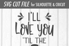 Love You Til The Cows Come Home - Farm - SVG DXF File Product Image 3
