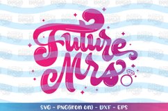 Wedding - Future Mrs svg Product Image 1