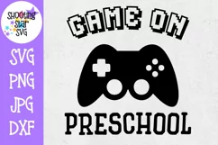 Game on Preschool SVG - First Day of School SVG Product Image 1
