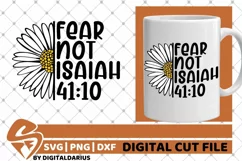 Fear Not svg, Daisy svg, Believe svg, Flower, Isaiah, Bible Product Image 1
