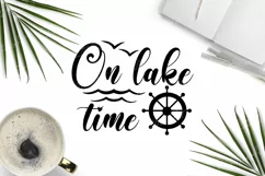 On Lake time SVG, Lake Quotes SVG, Funny Quotes svg, Lake Product Image 2