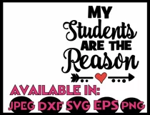 Teacher svg SVG DXF JPEG Silhouette Cameo Cricut math svg iron on My students are the reason Product Image 3
