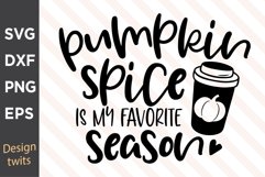 Pumpkin Spice Is My Favorite Season SVG Product Image 1