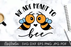 We Are Meant To Bee SVG Queen Bee SVG Bumblebee SVG Be Mine Product Image 4
