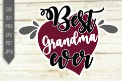 Best Grandma Ever Svg. Best Grandmother, Best Granny dxf png Product Image 2