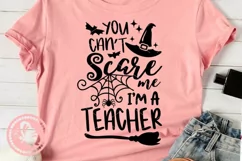 You can't scare me I'm a teacher svg Halloween shirt witch Product Image 1