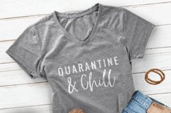 Quarantine &amp; Chill Svg T-Shirt, Self Isolation Cutting File Product Image 3