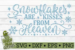 Snowflakes are Kisses from Heaven SVG File Product Image 2