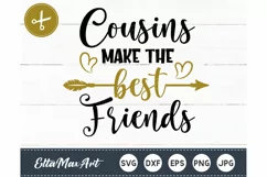 Cousins make the best friends SVG, Cousin SVG, Cousin Quote Product Image 2