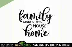 Family Makes this House a Home SVG - Farmhouse Sign SVG Product Image 2