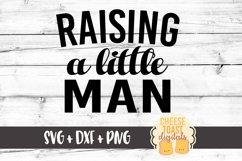 Raising A Little Man - Mom SVG PNG DXF Cut Files Product Image 1
