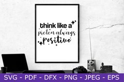 think like a proton always positive Product Image 1