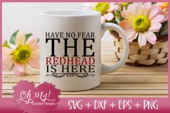 Have No Fear The Red Head Is Here SVG DXF EPS PNG Cut File Product Image 2