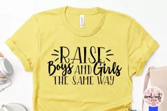 Raise boys and girls the same way - Women Empowerment SVG Product Image 4