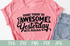 Motivational SVG | Make Today So Awesome | Funny SVG Product Image 1