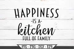 Happiness Is A Kitchen Full Of Family SVG Product Image 2