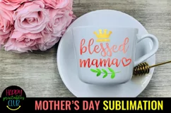Blessed Mama Mothers Day Sublimation I Mom Sublimation Product Image 3