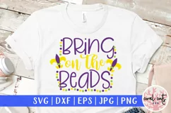 Bring on the beads - Mardi Gras SVG EPS DXF PNG Product Image 1