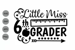 Little Miss 6th grade svg, sixth grade svg, back to school. Product Image 1