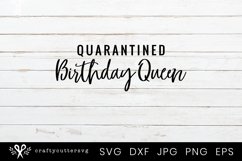 Quarantined Birthday Queen Svg, Birthday in Quarantine Shirt Product Image 2