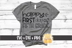 Happy First Day of Fifth Grade - Back to School SVG PNG DXF Product Image 1