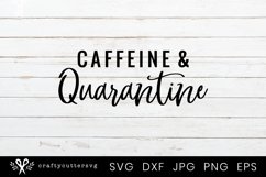 Caffeine &amp; Quarantine T-Shirt Svg, Isolation home clipart Product Image 2