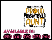 Basketball SVG DXF JPEG Silhouette Cameo Cricut Aunt svg Product Image 3