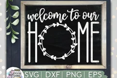 Welcome To Our Home SVG DXF PNG EPS Cutting Files Product Image 1
