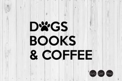 Dogs Books Coffee SVG, Dog Saying SVG Product Image 1