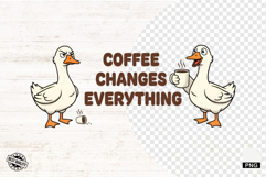 Cute Goose Drink Coffee Shirt Png - Goose Clipart Product Image 1