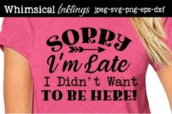 Sorry I&#039;m Late SVG Product Image 1