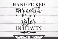 Hand Picked For Earth By My Sister In Heaven SVG Product Image 2