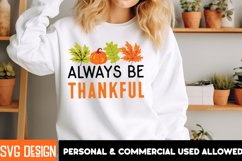 Always Be Thankful SVG Cut File , Fall SVG Design Quotes Product Image 1