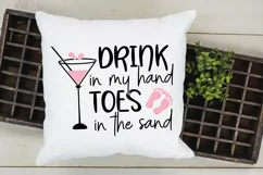Drink in my hand toes in the sand SVG, Summer Beach cut file Product Image 3