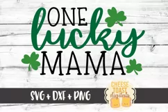 One Lucky Mama - St Patrick's Day - SVG PNG DXF Cut Files Product Image 2