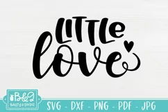 Baby SVG - Little Love - Newborn SVG Cut File Product Image 2