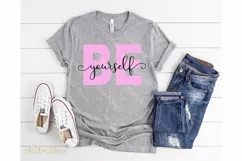 Be Yourself svg, Inspirational svg, Motivational svg Product Image 2